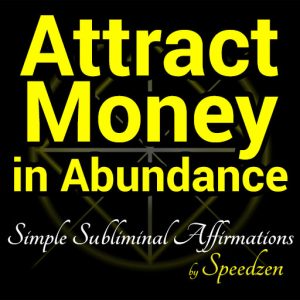Attract Money in Abundance Subliminal Affirmations MP3