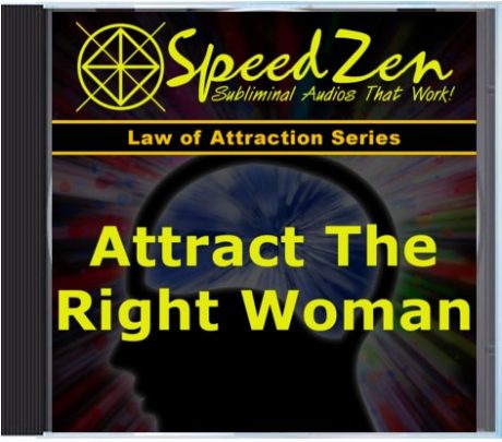 Attract the Right Woman for Marriage
