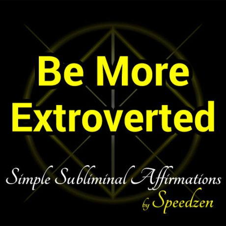 Be More Extroverted Affirmations MP3