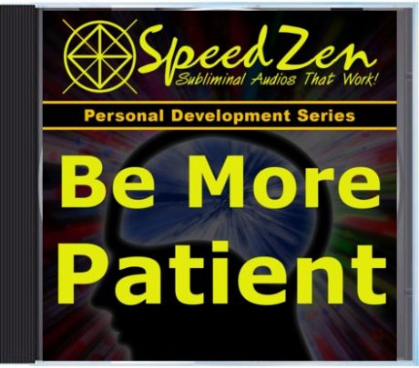 Be More Patient