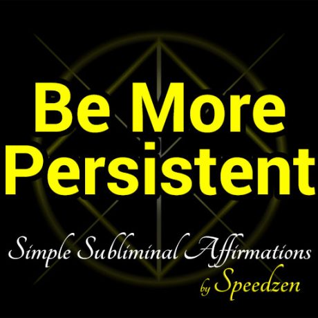 Be More Persistent Affirmations MP3