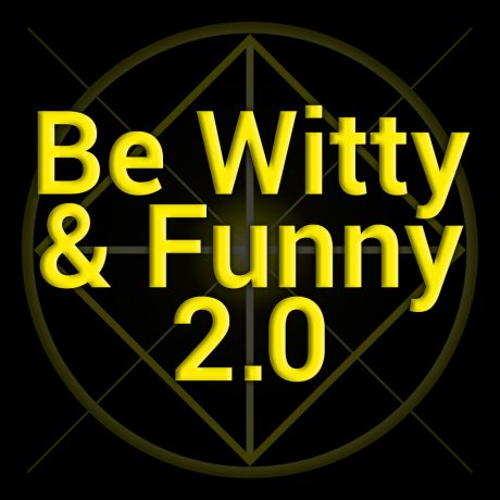 Be Witty & Funny 2.0 MP3s