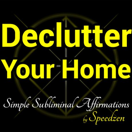 Declutter Your Home Subliminal Affirmations MP3