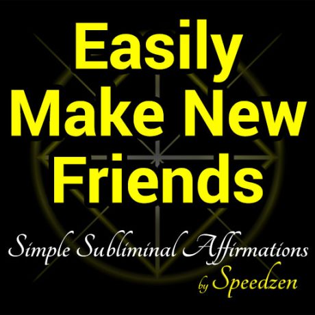 Easily Make New Friends Affirmations MP3