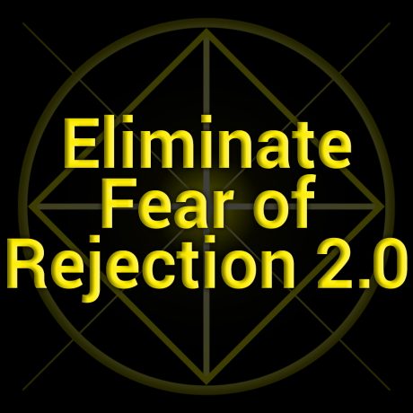Eliminate Fear of Rejection 2.0 Subliminal MP3s