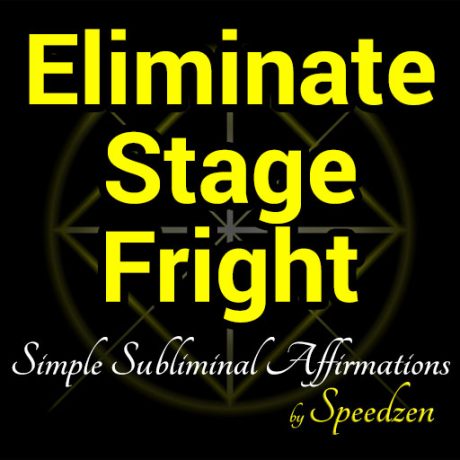 Eliminate Stage Fright Affirmations MP3
