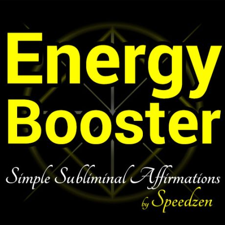 Energy Booster Subliminal Affirmations MP3