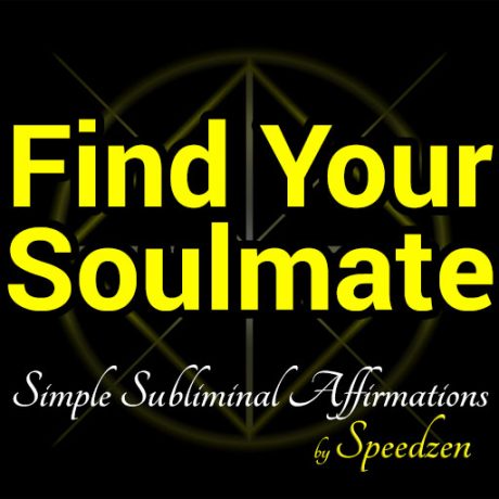 Find Your Soulmate Subliminal Affirmations MP3