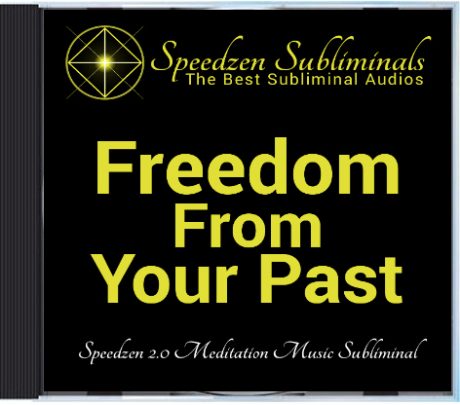 Freedom From Your Past 2.0 Subliminal CD