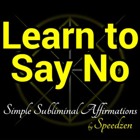 Learn to Say NO Affirmations MP3