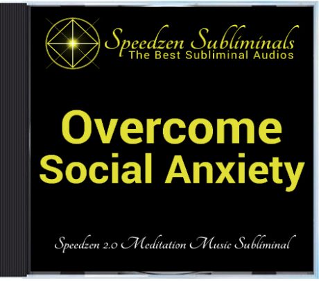 Overcome Social Anxiety 2.0 Subliminal CD