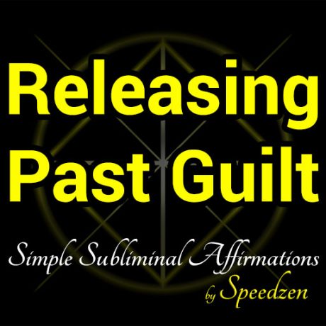 Releasing Past Guilt Affirmations MP3