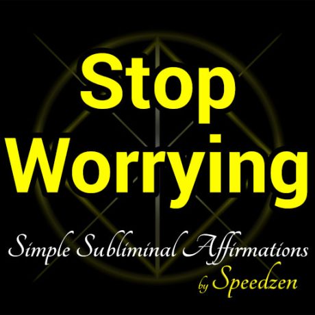 Stop Worrying Affirmations MP3