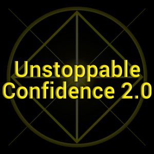 Unstoppable Confidence 2.0 Subliminal MP3s