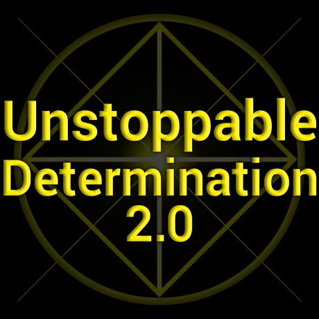 Unstoppable Determination 2.0 Subliminal MP3s
