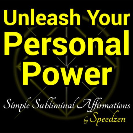 Unleash Your Personal Power Subliminal Affirmations MP3
